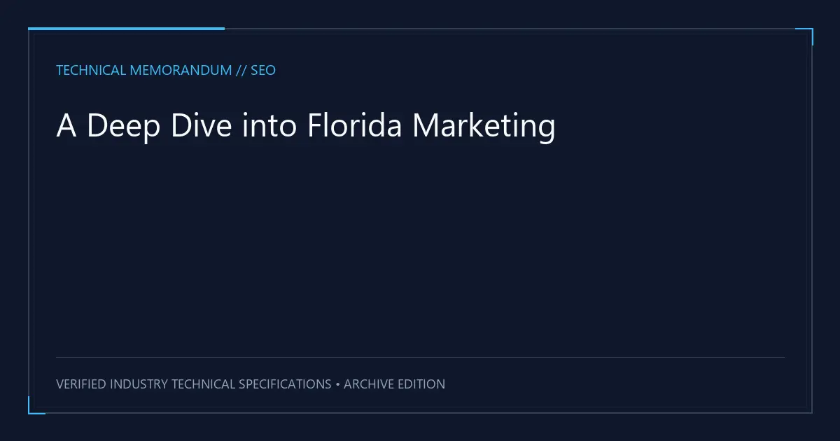 A Deep Dive into Florida Marketing